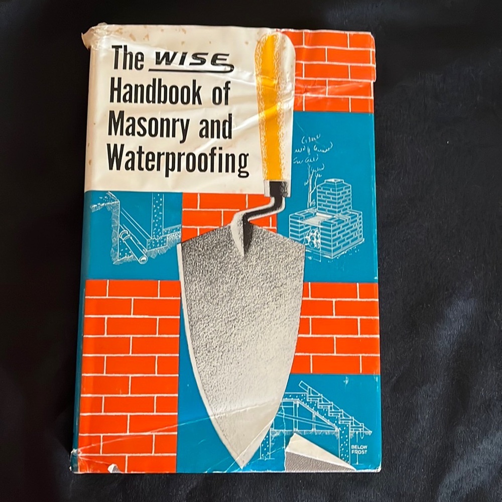 Vintage 1952 WISE Masonry & Waterproofing Handbook~50s Construction